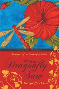 What the Dragonfly Saw