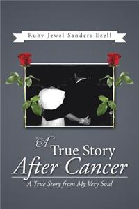 True Story After Cancer