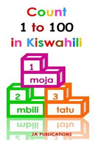 Count 1 to 100 in Kiwsahili