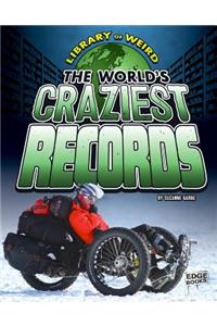 World's Craziest Records