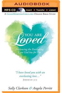 You Are Loved
