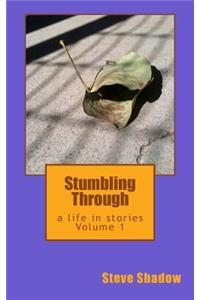 Stumbling Through