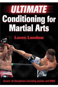 Ultimate Conditioning for Martial Arts