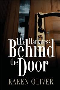 Darkness Behind The Door