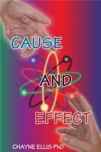 Cause and Effect: It is your mind that creates this world