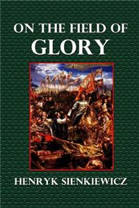 On the Field of Glory