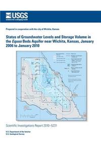 Status of Groundwater Levels and Storage Volume in the Equus Beds Aquifer near Wichita, Kansas, January 2006 to January 2010