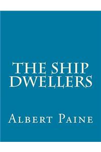 The Ship Dwellers