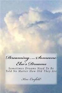 Dreaming ... Someone Else's Dreams