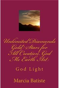 Unlimited Diamonds Gold Stars for All Creation God Me Earth Art