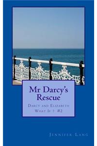 Mr Darcy's Rescue