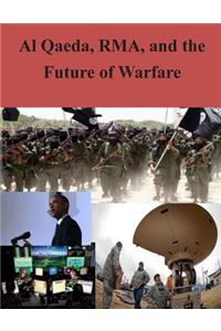 Al Qaeda, RMA, and the Future of Warfare