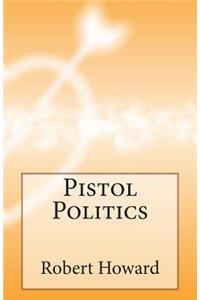 Pistol Politics