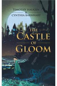 The Castle of Gloom