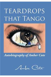 Teardrops that Tango