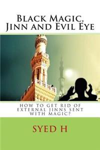 Black Magic, Jinn and Evil Eye