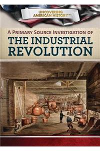 Primary Source Investigation of the Industrial Revolution