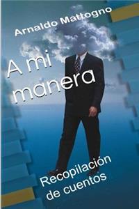 mi manera