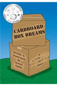 Cardboard Box Dreams