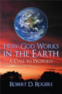 How God Works In The Earth