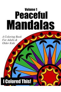 Peaceful Mandalas Volume 1