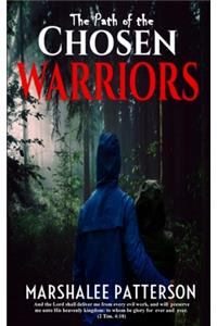 The Path of the Chosen Warriors