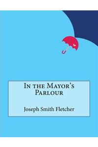 In the Mayor's Parlour