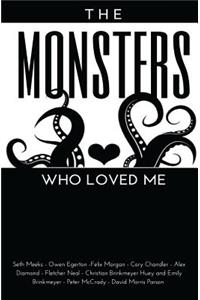 Monsters Who Loved Me