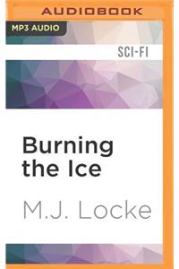 Burning the Ice