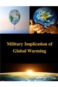 Military Implication of Global Warming