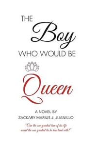 Boy Who Would Be Queen