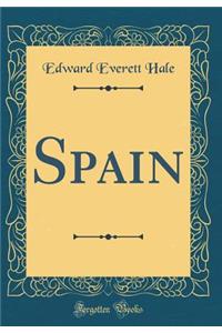 Spain (Classic Reprint)
