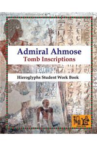 Admiral Ahmose - Tomb Inscriptions