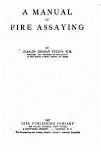 A Manual of Fire Assaying