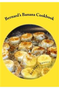 Bernard's Banana Cookbook