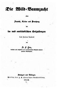 Die wild-baumzucht