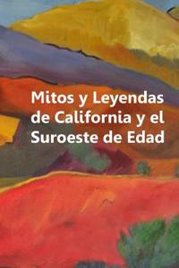 Mitos y Leyendas de California y El Suroeste de Edad