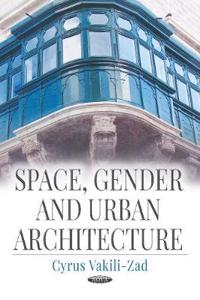 Space, Gender and Urban Architecture