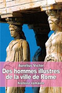 Des hommes illustres de la ville de Rome
