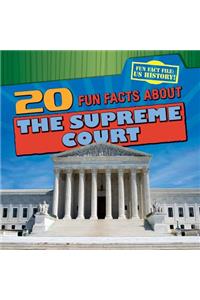 20 Fun Facts about the Supreme Court