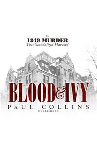 Blood & Ivy Lib/E