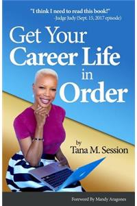 Get Your Career Life in Order