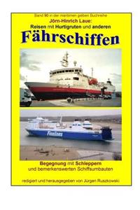 Reisen mit Hurtigruten und anderen Faehrschiffen - Begegnung mit Schiffsumbauten