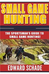 Small Game Hunting