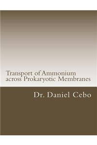 Transport of Ammonium across Prokaryotic Membranes