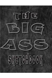 The Big A** Sketchbook