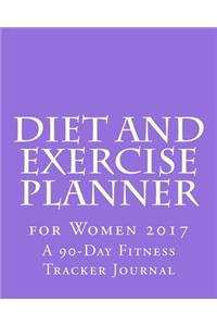 Diet and Exercise Planner for Women 2017