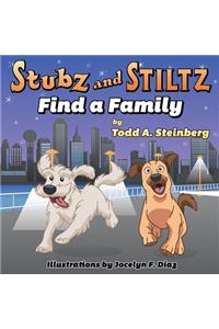 Stubz and Stiltz Find a Family