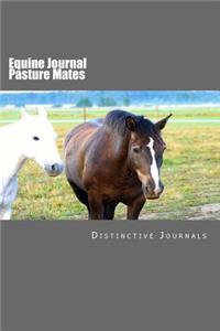 Equine Journal Pasture Mates