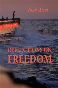 Reflections on Freedom